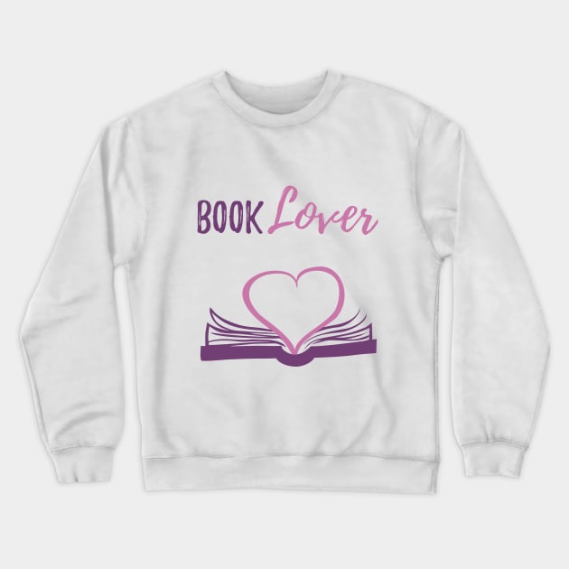 Book Lover Crewneck Sweatshirt by A Love So True